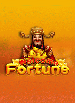 Welcome Fortune